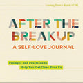 Book cover of 'After the Breakup: A Self-Love Journal' by Lindsey Dorch Brock, LCSW on a beige background.